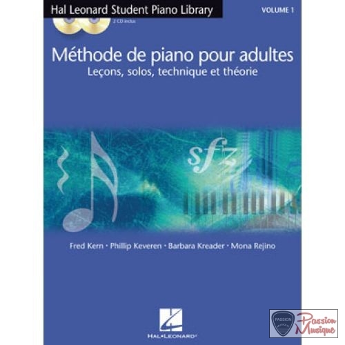 PASSION MUSIQUE - Méthode De Piano Pour Adultes Volume 1 Avec CD