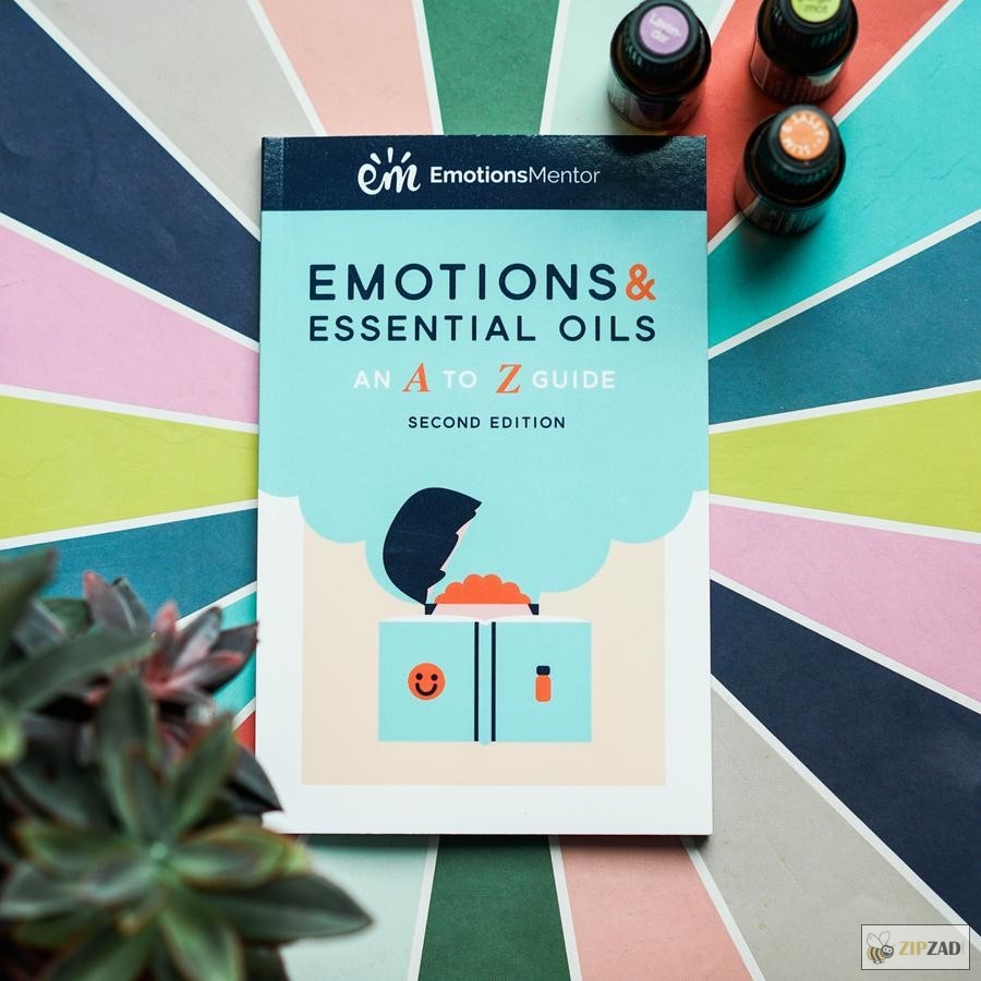 ZIPZAD - Emotions & essential oils an A to Z guide second edition